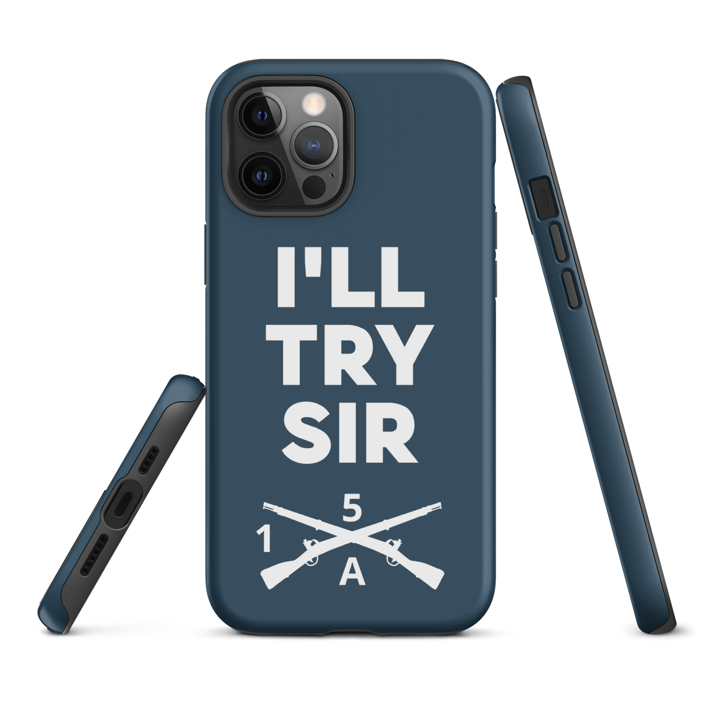 A Co. 1/5 Infantry I'll Try Sir Tough Case for iPhone®