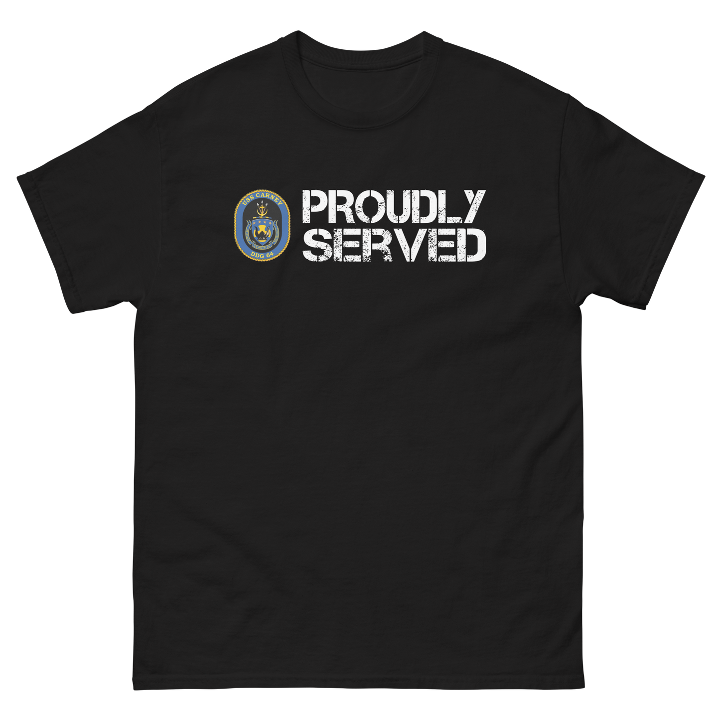 USS Carney Proudly Served Short Sleeve Tee