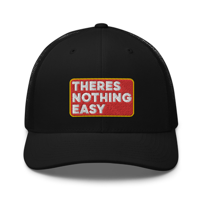 2/7 Easy Company There's Nothing Easy Embroidered Trucker Hat