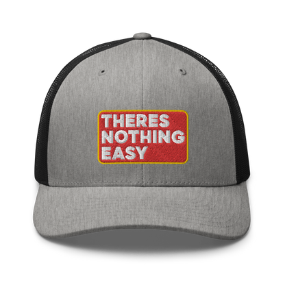 2/7 Easy Company There's Nothing Easy Embroidered Trucker Hat