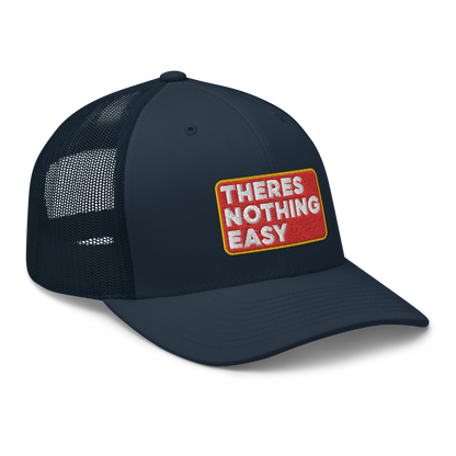 2/7 Easy Company There's Nothing Easy Embroidered Trucker Hat