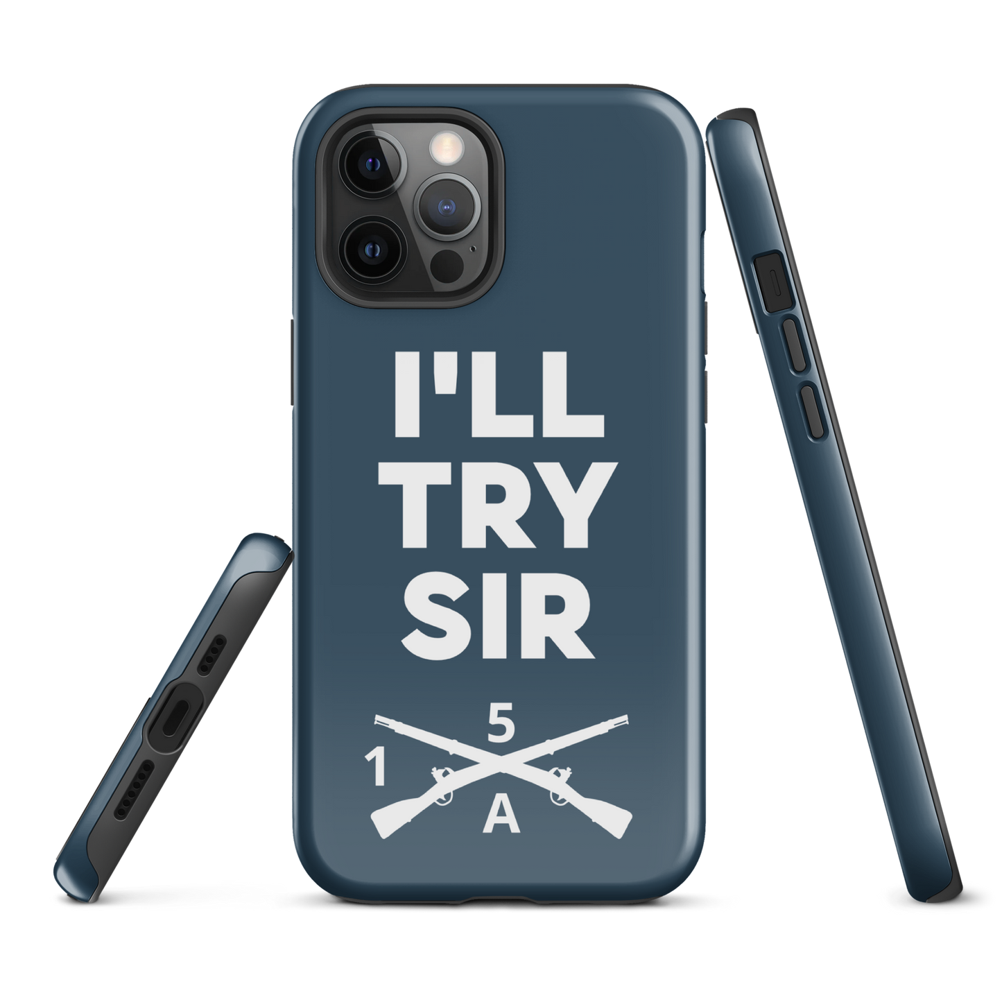 A Co. 1/5 Infantry I'll Try Sir Tough Case for iPhone®