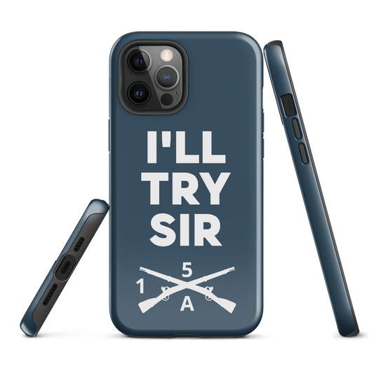 A Co. 1/5 Infantry I'll Try Sir Tough Case for iPhone®